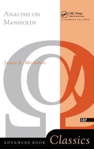 Title: Analysis On Manifolds / Edition 1, Author: James R. Munkres