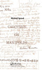 Calculus On Manifolds: A Modern Approach To Classical Theorems Of Advanced Calculus