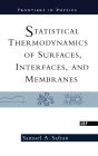 Statistical Thermodynamics Of Surfaces, Interfaces, And Membranes / Edition 1
