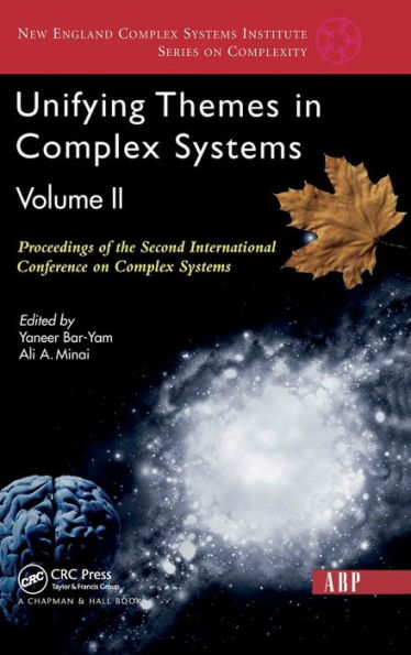 Unifying Themes In Complex Systems, Volume 2: Proceedings Of The Second International Conference On Complex Systems
