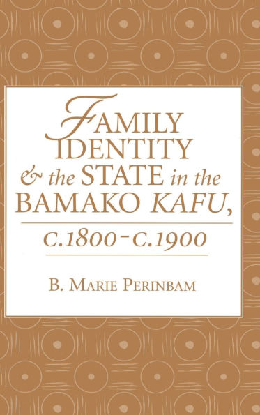 Family Identity And The State Bamako Kafu