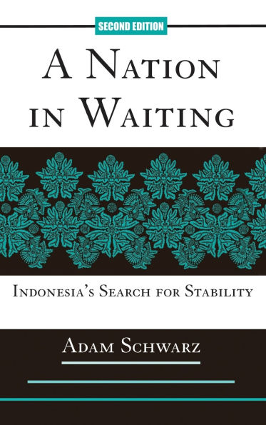 A Nation Waiting: Indonesia's Search For Stability