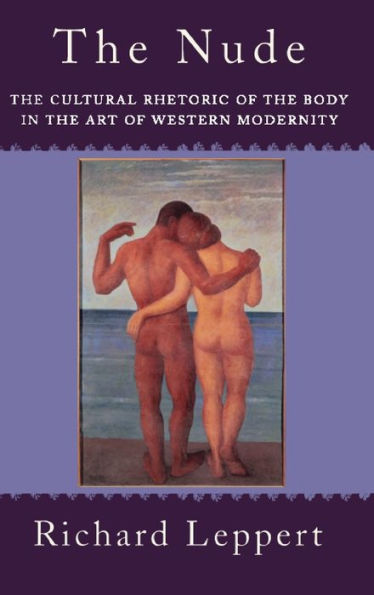 the Nude: Cultural Rhetoric of Body Art Western Modernity