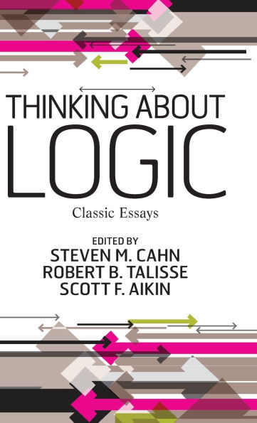 Thinking about Logic: Classic Essays