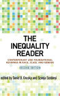 The Inequality Reader: Contemporary and Foundational Readings in Race, Class, and Gender