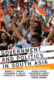 Title: Government and Politics in South Asia, Author: Robert C Oberst