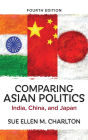 Comparing Asian Politics: India, China, and Japan