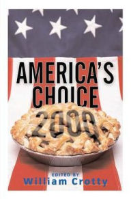Title: America's Choice 2000: Entering A New Millenium, Author: William Crotty