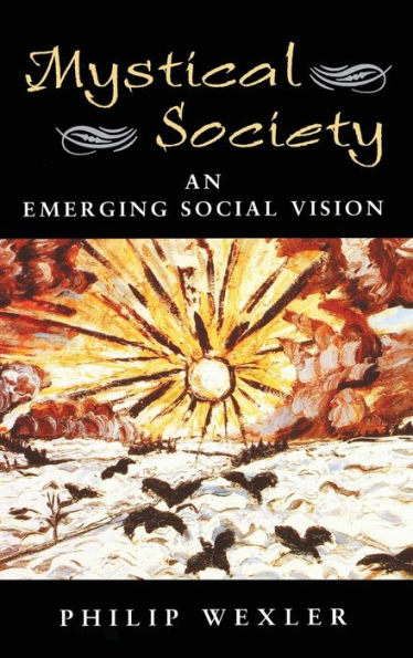 Mystical Society: An Emerging Social Vision