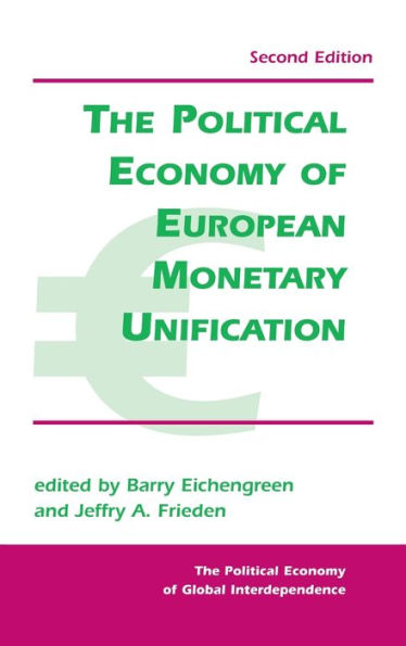 The Political Economy Of European Monetary Unification