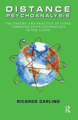 Distance Psychoanalysis: the Theory and Practice of Using Communication Technology Clinic