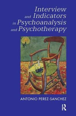 Interview and Indicators Psychoanalysis Psychotherapy