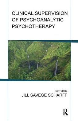 Clinical Supervision of Psychoanalytic Psychotherapy