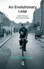 An Evolutionary Leap: Colin Wilson on Psychology