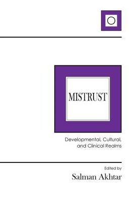 Mistrust: Developmental, Cultural, and Clinical Realms