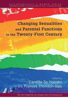 Changing Sexualities and Parental Functions the Twenty-First Century: Sexualities,