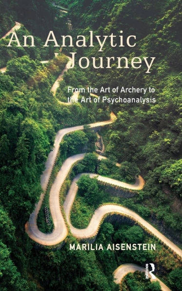 An Analytic Journey: From the Art of Archery to Psychoanalysis