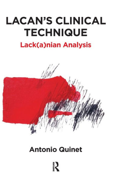 Lacan's Clinical Technique: Lack(a)nian Analysis