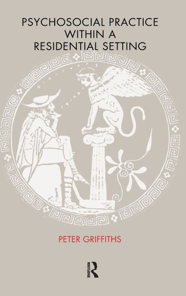 Psychosocial Practice within a Residential Setting