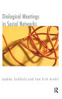 Dialogical Meetings in Social Networks