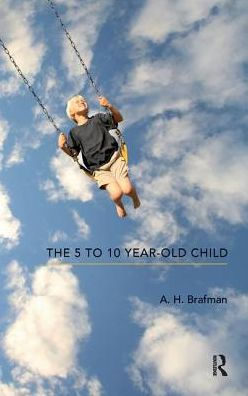 The 5 to 10 Year-Old Child