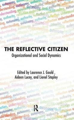 The Reflective Citizen: Organizational and Social Dynamics