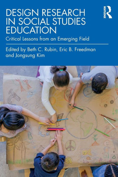Design Research Social Studies Education: Critical Lessons from an Emerging Field
