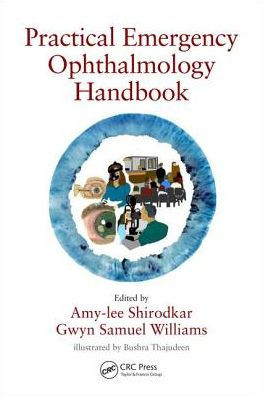 Practical Emergency Ophthalmology Handbook: An Algorithm Based Approach to Ophthalmic Emergencies / Edition 1
