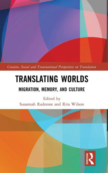 Translating Worlds: Migration, Memory, and Culture