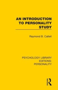 Title: An Introduction to Personality Study, Author: Raymond B. Cattell