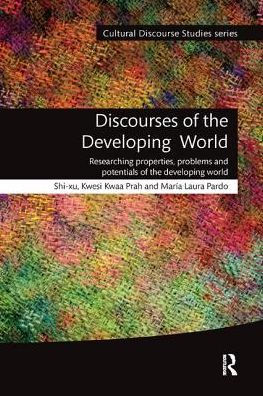 Discourses of the Developing World: Researching properties, problems and potentials