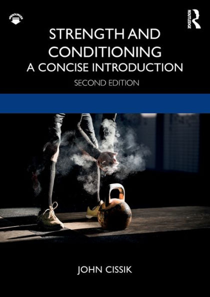 Strength and Conditioning: A Concise Introduction / Edition 2