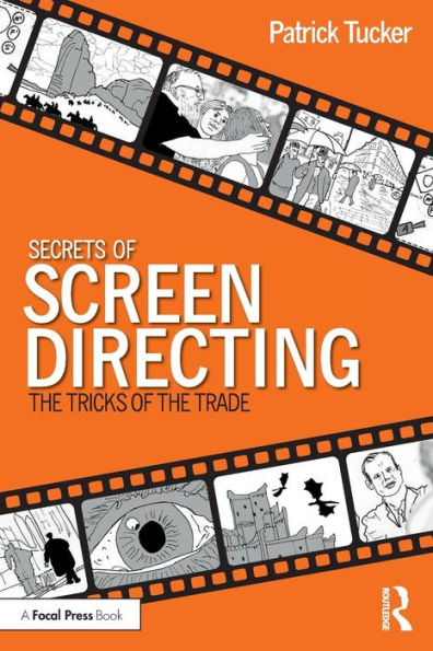 Secrets of Screen Directing: The Tricks of the Trade / Edition 1