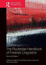 Title: The Routledge Handbook of Forensic Linguistics, Author: Malcolm Coulthard