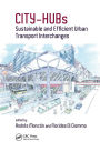 CITY-HUBs: Sustainable and Efficient Urban Transport Interchanges / Edition 1