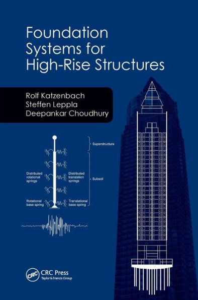 Foundation Systems for High-Rise Structures / Edition 1