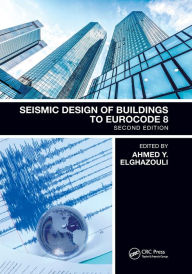 Title: Seismic Design of Buildings to Eurocode 8 / Edition 2, Author: Ahmed Elghazouli