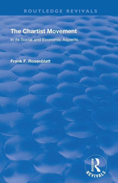 The Chartist Movement: its Social and Economic Aspects