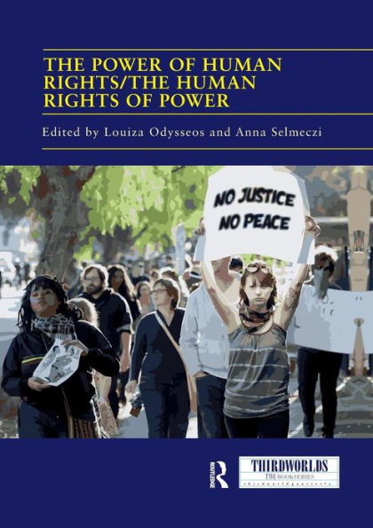 The Power of Human Rights/The Human Rights of Power / Edition 1