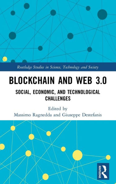 Blockchain and Web 3.0: Social, Economic, and Technological Challenges / Edition 1