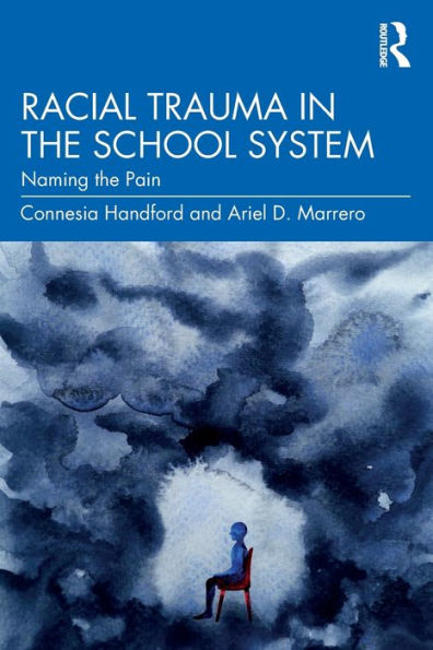 Racial Trauma the School System: Naming Pain