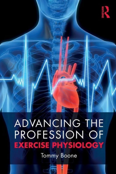 Advancing the Profession of Exercise Physiology / Edition 1