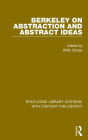 Berkeley on Abstraction and Abstract Ideas