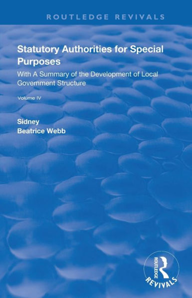 Statutory Authorities for Special Purposes: With a Summary of the Development Local Government Structure