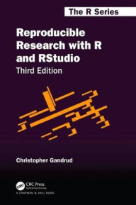 Title: Reproducible Research with R and RStudio / Edition 3, Author: Christopher Gandrud