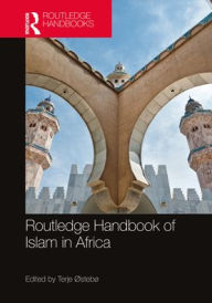 Title: Routledge Handbook of Islam in Africa, Author: Terje Østebø