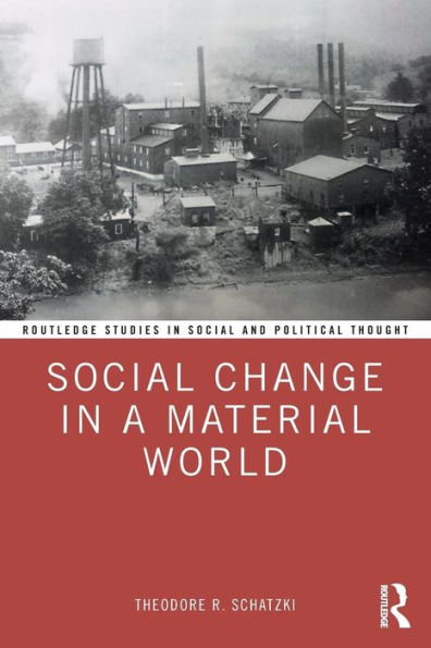 Social Change in a Material World / Edition 1