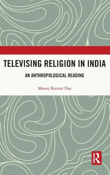 Televising Religion in India: An Anthropological Reading