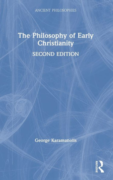 The Philosophy of Early Christianity