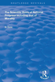 Title: The Scientific Basis of National Progress, Author: G. Gore